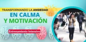 ENTRENAMIENTO INTENSIVO TRANSFORMANDO LA ANSIEDAD EN CALMA Y MOTIVACIÓN - NIVEL 1 + NIVEL 2 (el monto son pesos mexicanos, el método de pago que elijas hace la conversión) (copia)